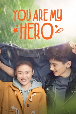 Watch You Are My Hero movies free Primewire