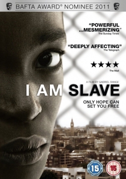 Watch I Am Slave movies free Primewire