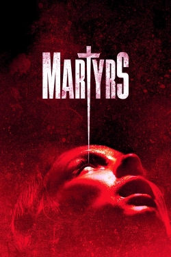 Watch Martyrs movies free Primewire