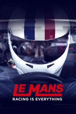 Watch Le Mans: Racing is Everything movies free Primewire