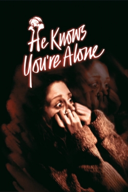 Watch He Knows You're Alone movies free Primewire