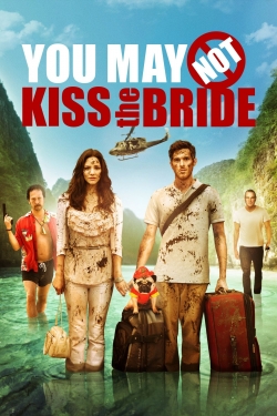 Watch You May Not Kiss the Bride movies free Primewire