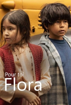 Watch Pour toi Flora movies free Primewire