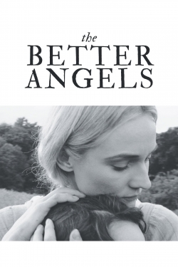 Watch The Better Angels movies free Primewire