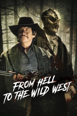 Watch From Hell to the Wild West movies free Primewire