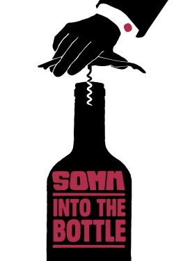 Watch Somm: Into the Bottle movies free Primewire