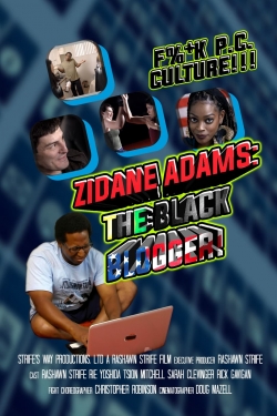 Watch Zidane Adams: The Black Blogger! movies free Primewire