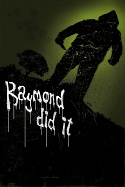 Watch Raymond Did It movies free Primewire