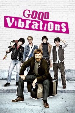 Watch Good Vibrations movies free Primewire