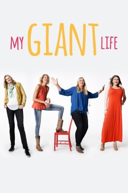 Watch My Giant Life movies free Primewire