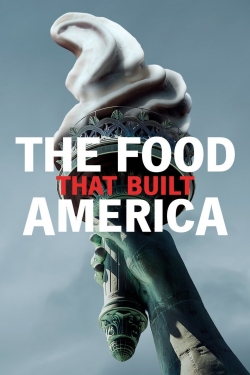 Watch The Food That Built America movies free Primewire