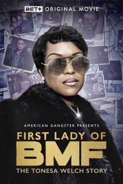 Watch First Lady of BMF: The Tonesa Welch Story movies free Primewire