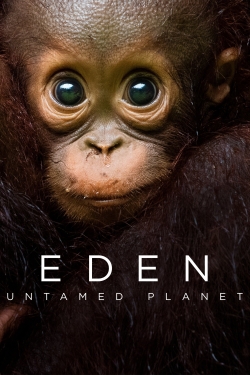 Watch Eden: Untamed Planet movies free Primewire