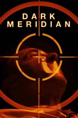 Watch Dark Meridian movies free Primewire