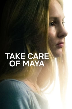 Watch Take Care of Maya movies free Primewire