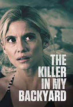 Watch The Killer in My Backyard movies free Primewire