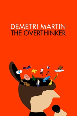 Watch Demetri Martin: The Overthinker movies free Primewire