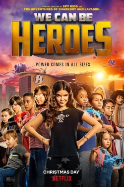 Watch We Can Be Heroes movies free Primewire