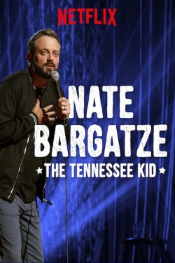 Watch Nate Bargatze: The Tennessee Kid movies free Primewire