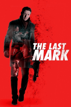 Watch The Last Mark movies free Primewire