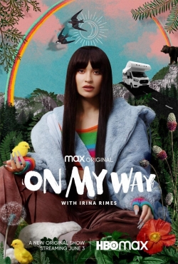 Watch On My Way with Irina Rimes movies free Primewire