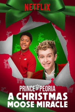 Watch Prince of Peoria A Christmas Moose Miracle movies free Primewire