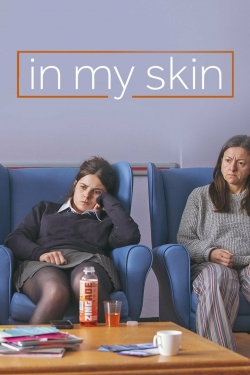 Watch In My Skin movies free Primewire