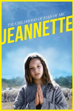 Watch Jeannette: The Childhood of Joan of Arc movies free Primewire