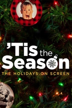 Watch Tis the Season: The Holidays on Screen movies free Primewire