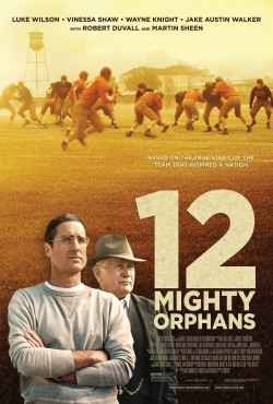 Watch 12 Mighty Orphans movies free Primewire