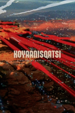 Watch Koyaanisqatsi movies free Primewire