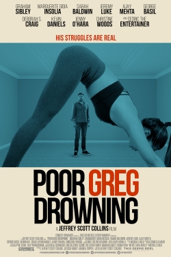 Watch Poor Greg Drowning movies free Primewire