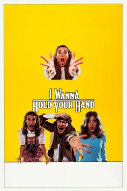 Watch I Wanna Hold Your Hand movies free Primewire