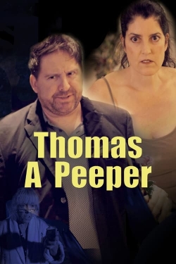 Watch Thomas A Peeper movies free Primewire