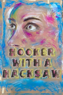 Watch Hooker with a Hacksaw movies free Primewire