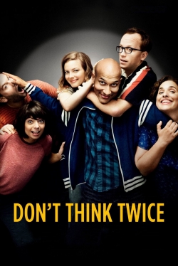 Watch Don't Think Twice movies free Primewire