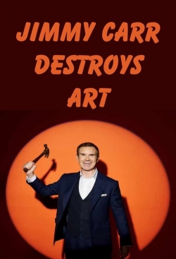 Watch Jimmy Carr Destroys Art movies free Primewire