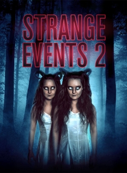 Watch Strange Events 2 movies free Primewire