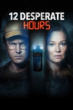 Watch 12 Desperate Hours movies free Primewire