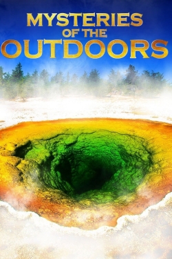 Watch Mysteries of the Outdoors movies free Primewire