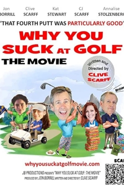 Watch Why You Suck at Golf: The Movie movies free Primewire