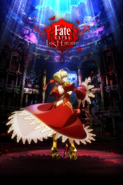 Watch Fate/Extra Last Encore movies free Primewire