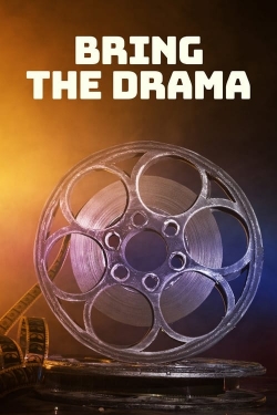 Watch Bring the Drama movies free Primewire