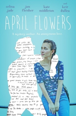 Watch April Flowers movies free Primewire