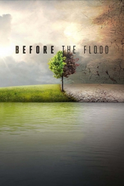 Watch Before the Flood movies free Primewire