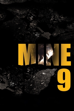 Watch Mine 9 movies free Primewire