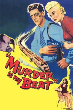 Watch Murder Is My Beat movies free Primewire