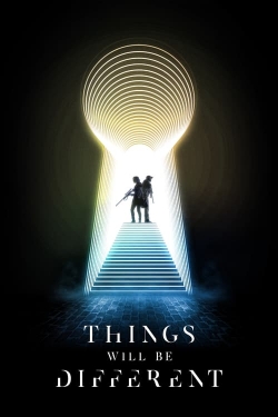 Watch Things Will Be Different movies free Primewire