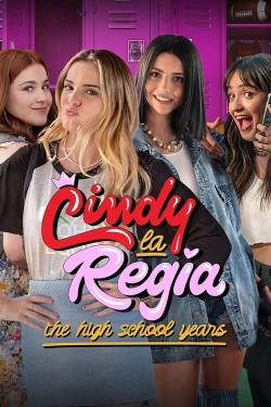 Watch Cindy la Regia: The High School Years movies free Primewire