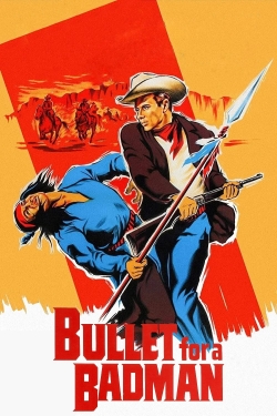 Watch Bullet for a Badman movies free Primewire